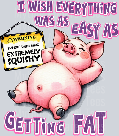 I wish everything was as easy as getting fat DTF Pig Transfers