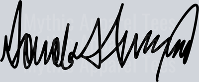 Donald Trump Signature DTF Maga Transfers