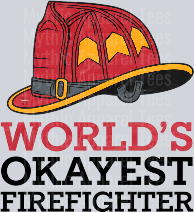 World's okayest firefighter DTF Firefighter Transfers
