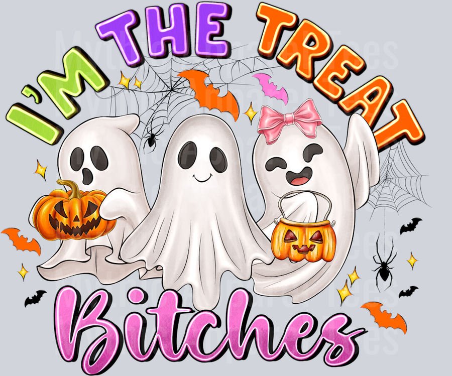 I'm The Treat Bitches Ghost Halloween