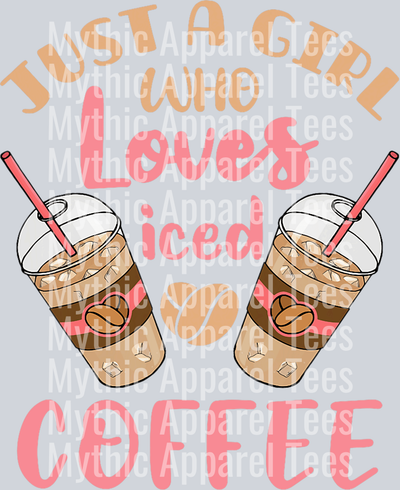 Just a girl who loves iced coffee DTF Coffee Transfers