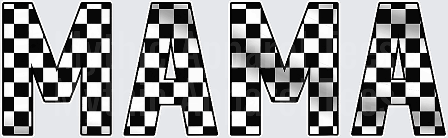 MAMA Bold Block Letters Black and White Checkered Racing Flag Pattern