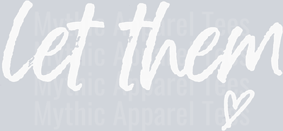 Let Them, Apparel For Life Long Sleeve T-Shirt