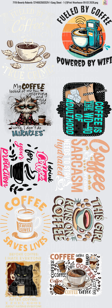 Gang Sheet FULL SIZE DESIGNS Coffee Lover Bundle with Fueled by Coffee Powered by WiFi Grumpy Cat Morning Sarcasm Typography
