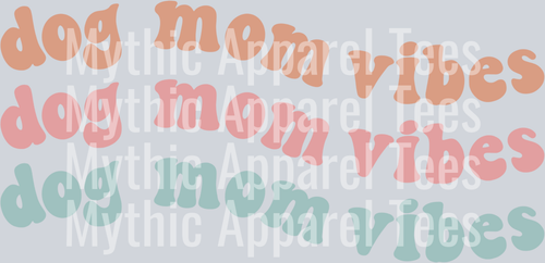 Dog Mom Vibes wavy retro text