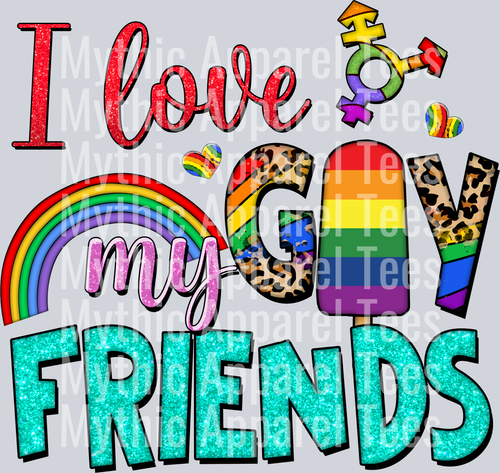 I love my gay friends LGBTQ+ Transfer