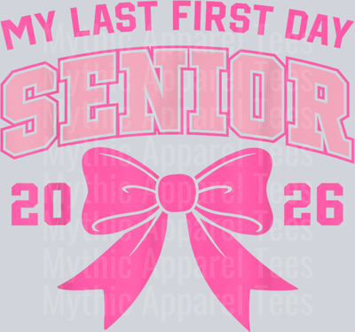 My Last First Day Senior 2026 Class of 2026 Back to School T-Shirt