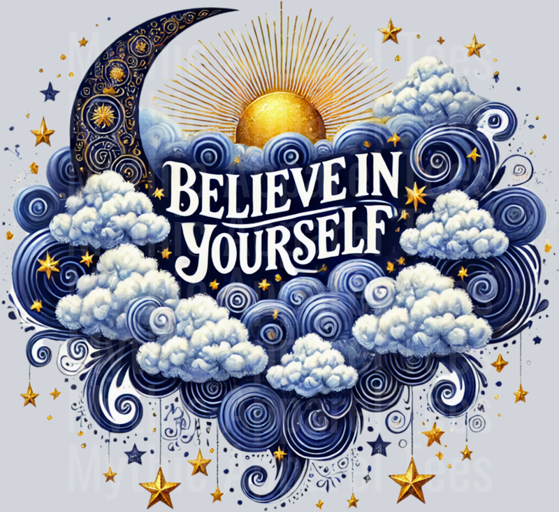Believe in yourself moon with blue clouds 1 DTF Empowerment Transfers