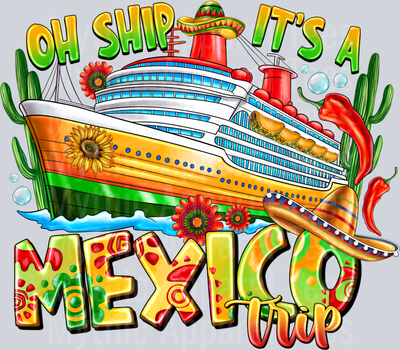 OhShipitsaMexicoTrip