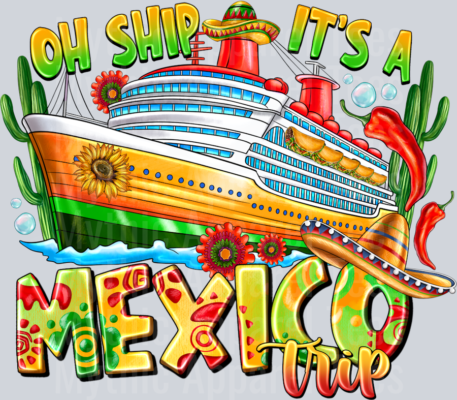 OhShipitsaMexicoTrip