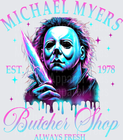Michael Myers Butcher Shop Est 1978 Always Fresh Neon Halloween Horror Drip Graphic