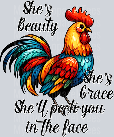 shes beatuy shes grace shell peck you in the face DTF Chicken Transfers