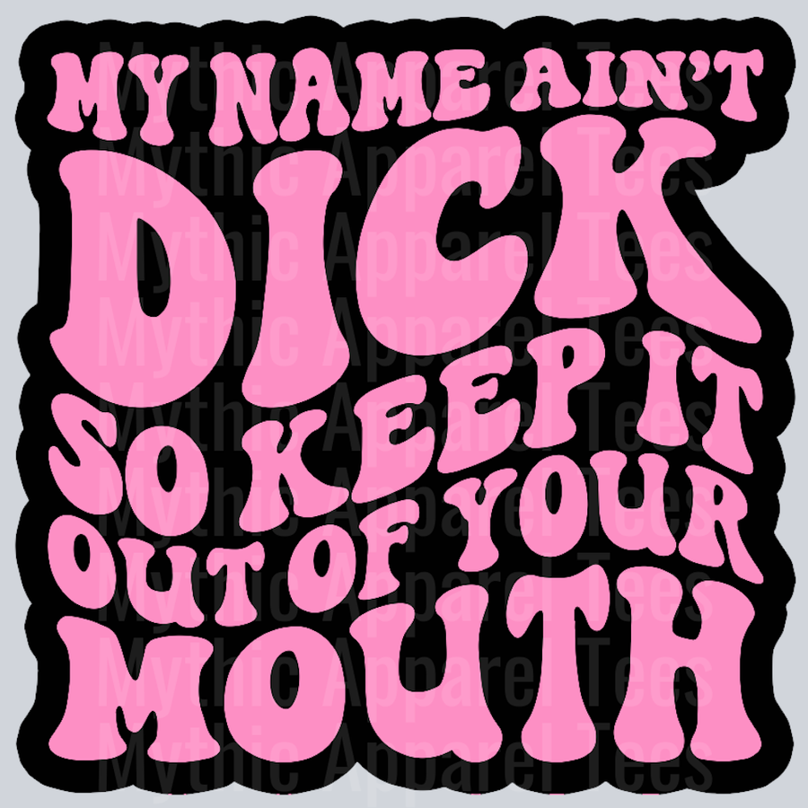 My Name Aint Dick Wavy Retro Funny Designs