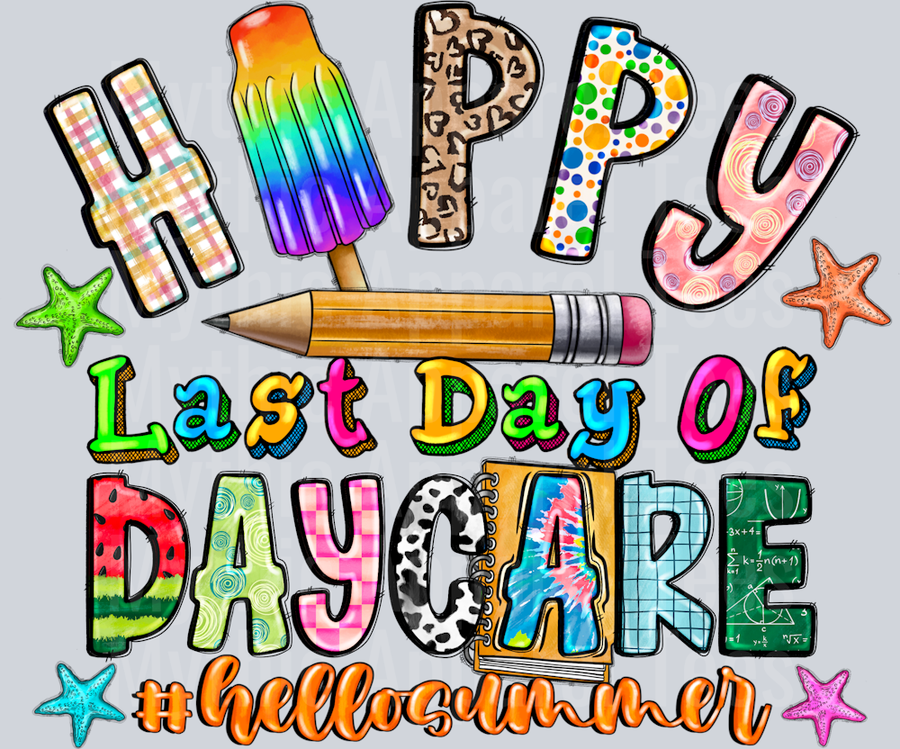 Happy Last Day Of Daycare Hello Summer Graduate