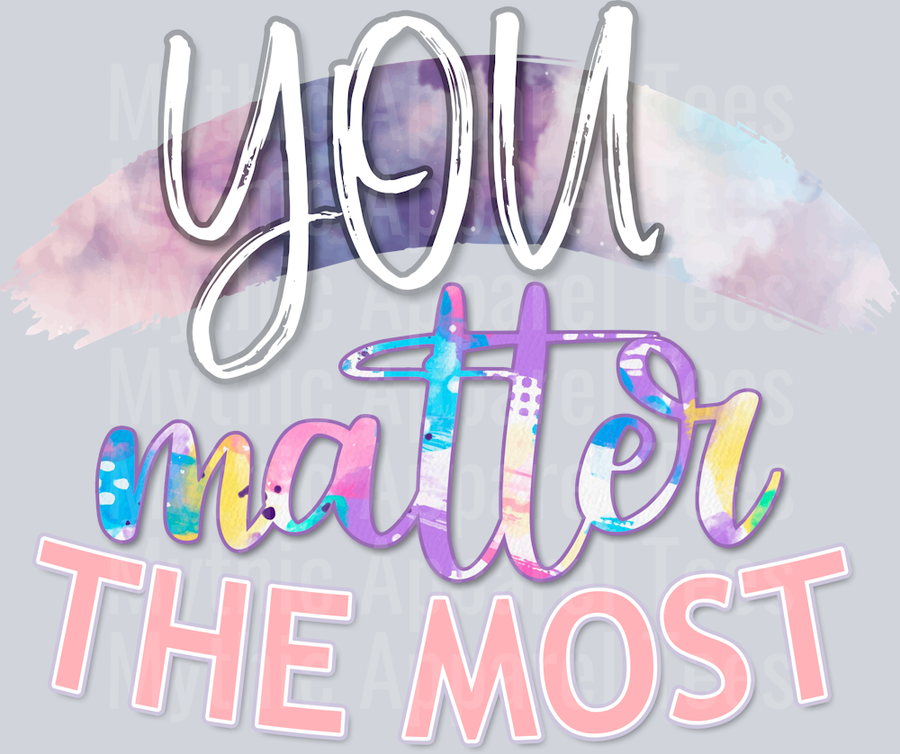 you matter the most Funny Sayings 1