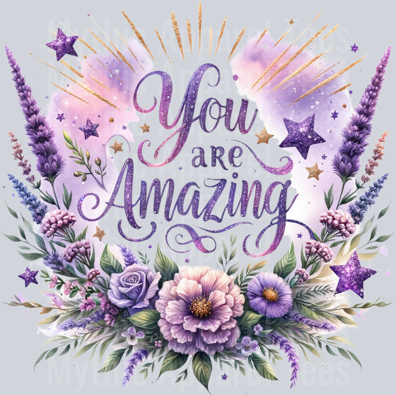 You are amazing unicorn horns and flowers DTF Empowerment Transfers