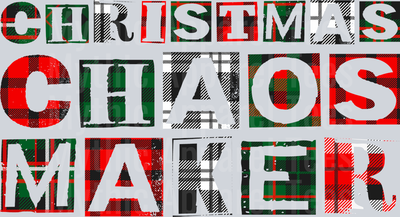 51 Christmas Chaos Maker