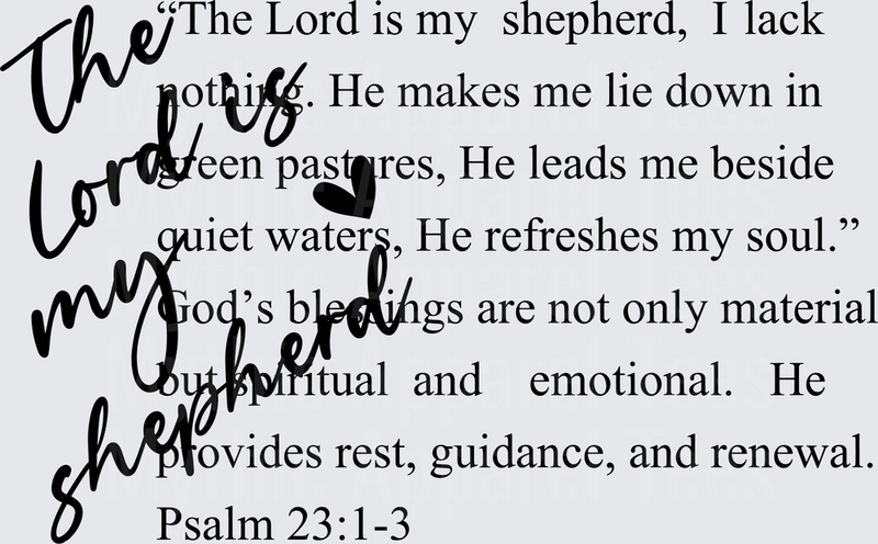 The Lord Is My Shepherd Psalm 23:1-3 Scripture Verse with Cursive Overlay and Heart Accent Christian Faith Design