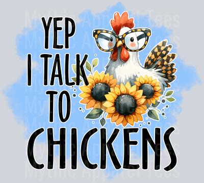 yep i talk to chickens funny cute chicken with sunflower DTF Chicken Transfers