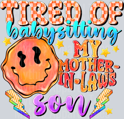 Tired Of Baby sitting My Mother In Laws Sons Mom