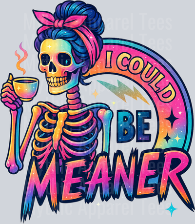 I could be meaner 567