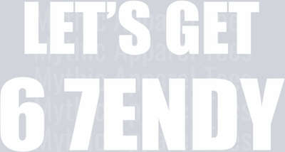 67 Six Seven Sendy 6 7endy Let_s get Sendy 67 Meme Funny 6 7 T-Shirt