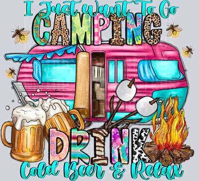 IJustWantToGoCampingDrinkColdBeerAndRelax