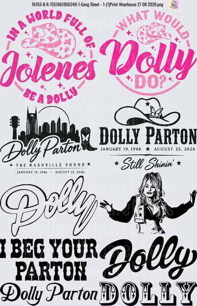 Dolly Parton GANG SHEET In A World Full Of Jolenes Be A Dolly What Would Dolly Do Nashville Sound Memorial January 19 1946 August 25 2026 Still Shinin Cowboy Hat I Beg Your Parton Pink Black Country Music Tribute Bundle