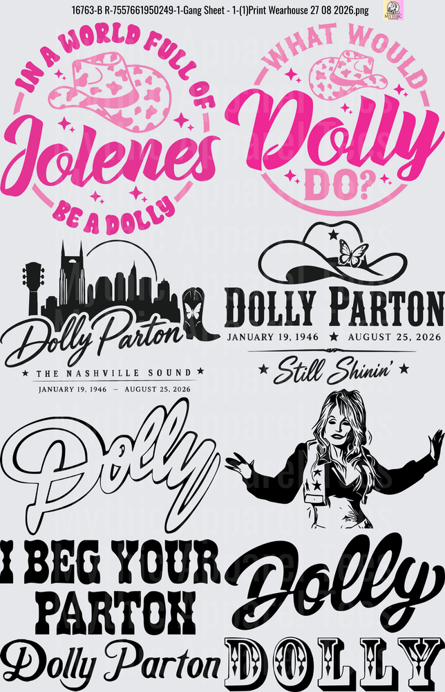 Dolly Parton GANG SHEET In A World Full Of Jolenes Be A Dolly What Would Dolly Do Nashville Sound Memorial January 19 1946 August 25 2026 Still Shinin Cowboy Hat I Beg Your Parton Pink Black Country Music Tribute Bundle