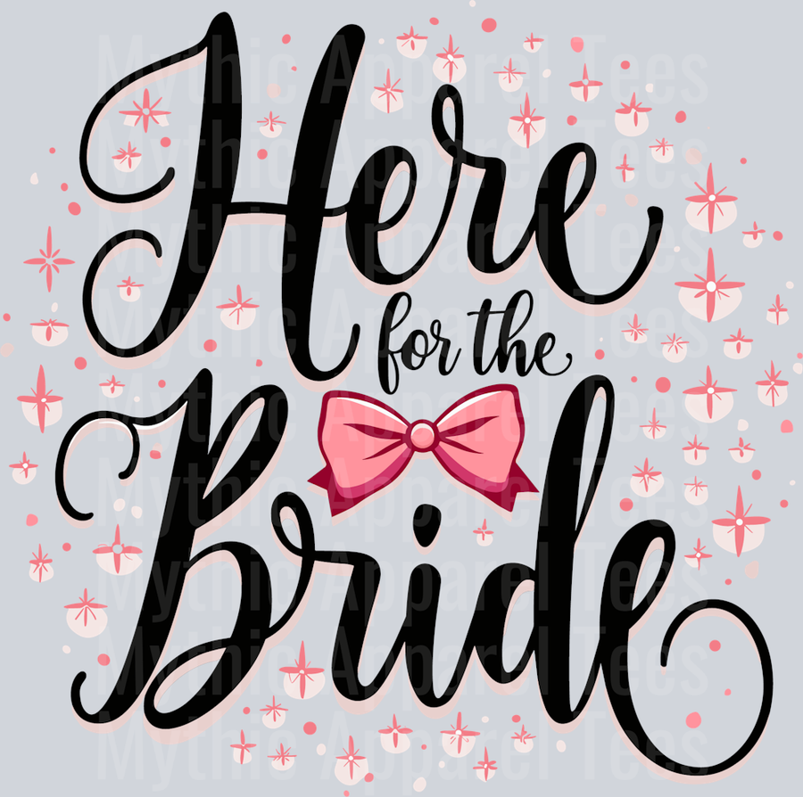 Here for the bride shimmers and pink bow DTF Bridesmaid Transfers