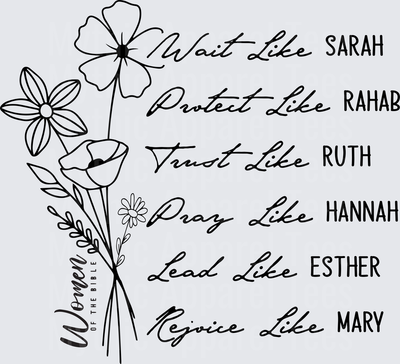 Women of the Bible Wildflower Bouquet Wait Like Sarah Protect Like Rahab Trust Like Ruth Pray Like Hannah Lead Like Esther Rejoice Like Mary