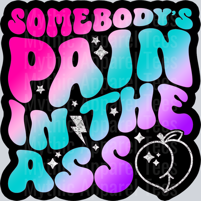 Color Somebodys Pain In The Ass