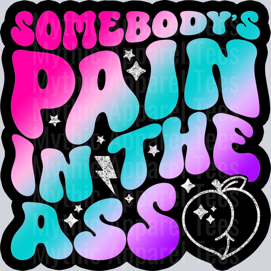 Color Somebodys Pain In The Ass