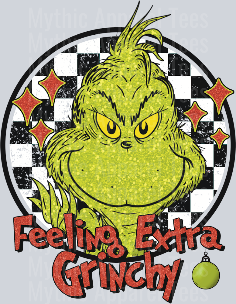 Feeling extra grinchy Checker Pattern DTF Christmas Transfers