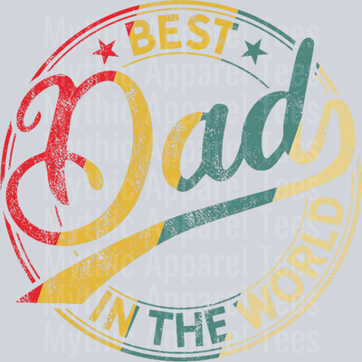 Best Dad in the world DTF Dad Transfers