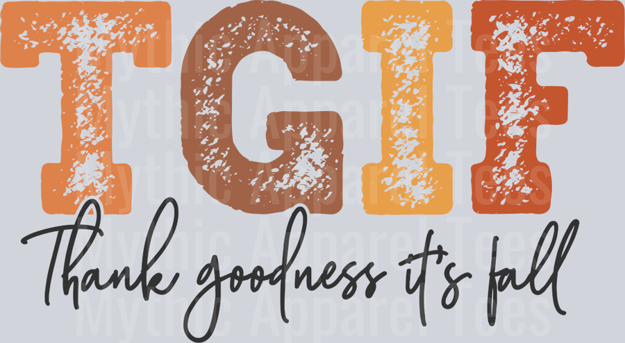 TGIF Thank Goodness Its Fall DTF Fall Transfers