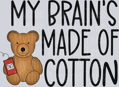 My Brain's Made of Cotton DTF Bear Transfers