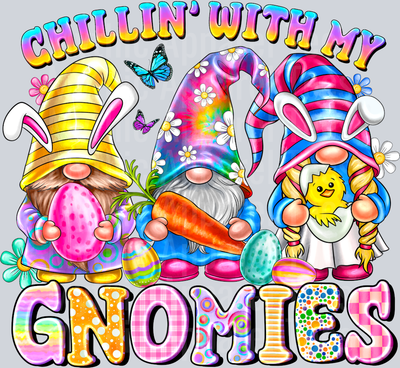 Chillin With My Gnomies Easter Gnomes