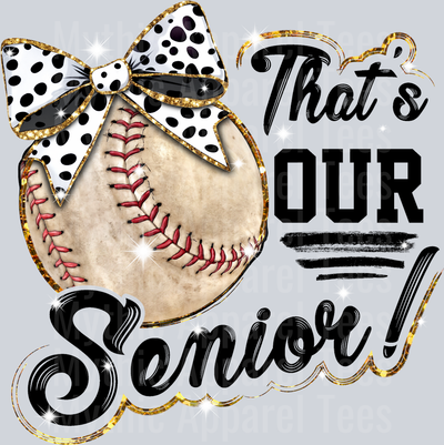 That's our senior! Baseball with glitter bow cute DTF Sports Transfers