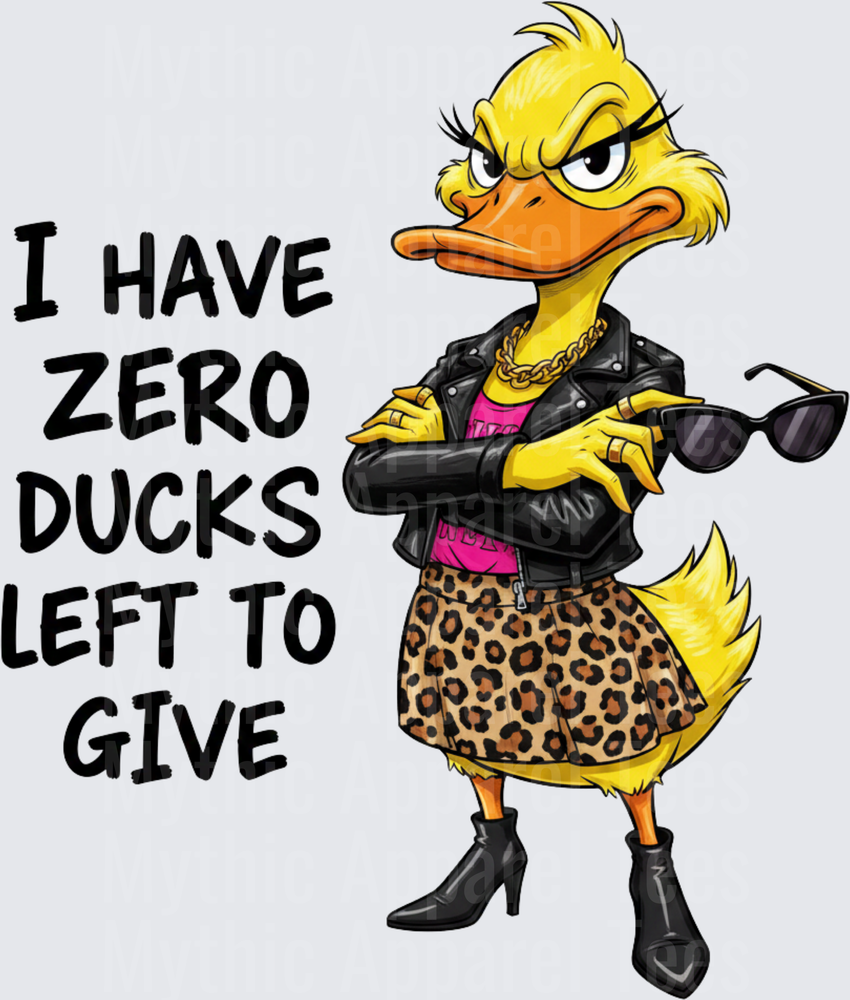 Funny Sarcastic Duck I Have Zero Ducks Left To Give Attitude Duck In Leather Jacket Leopard Skirt And Heels With Sunglasses
