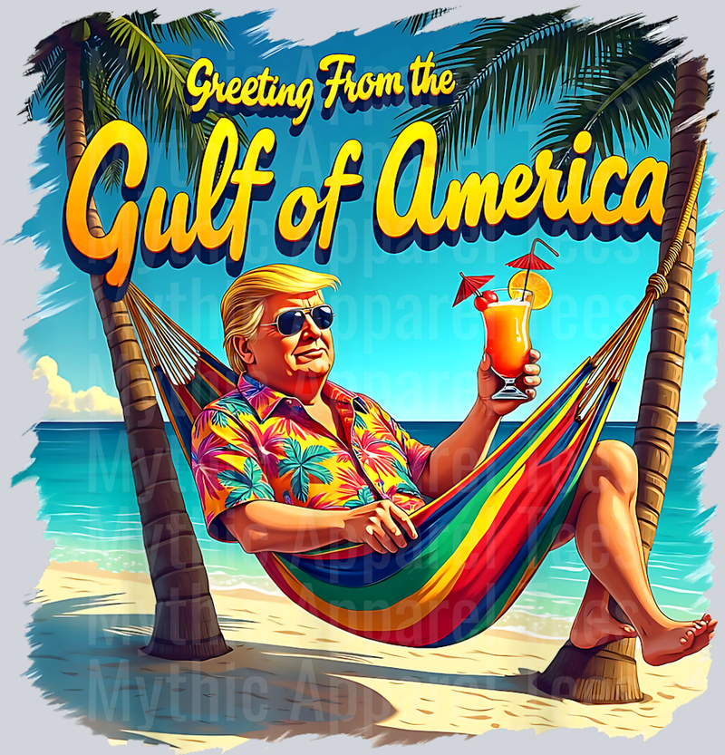 Greeting From The Gulf Of Usa America Trump Patriotic Gulf 2 DTF Gulf Of America Transfers