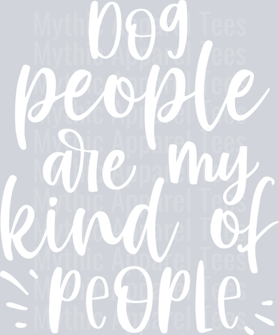 Dog people are my kind white print DTF Dog Transfers