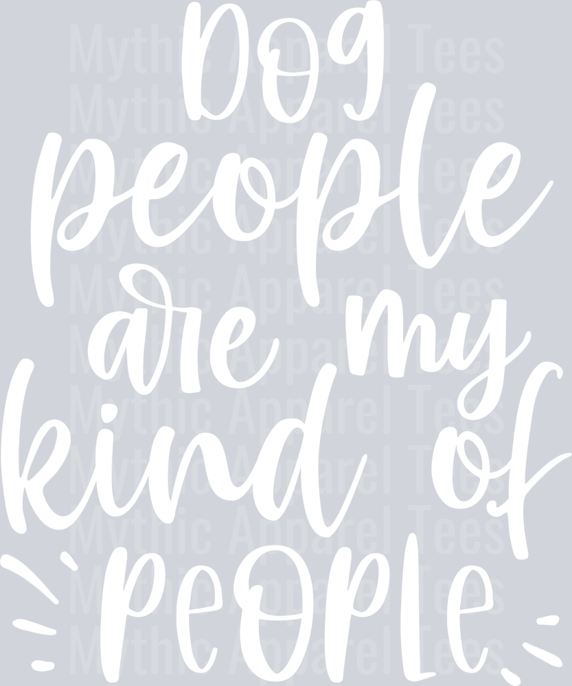 Dog people are my kind white print DTF Dog Transfers