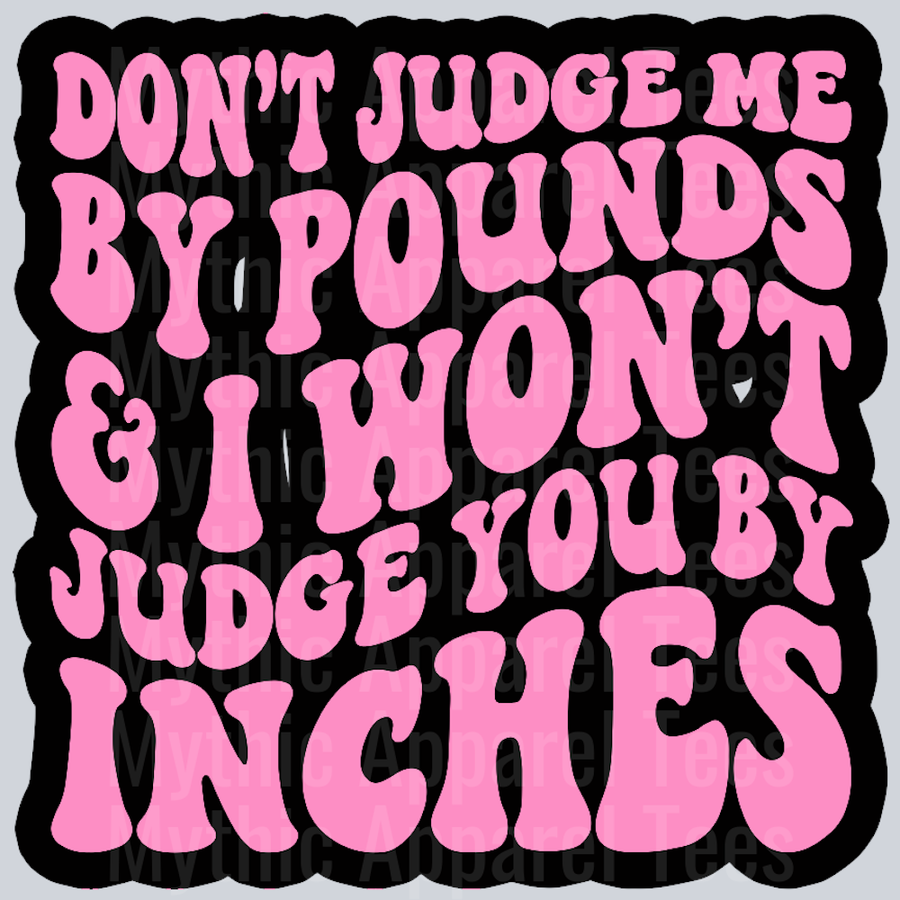 Dont Judge Me By Pounds Wavey Retro Style Funny Shirt Design