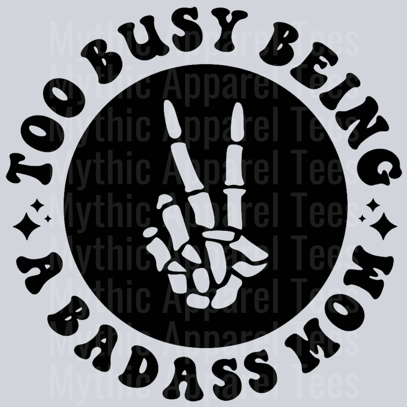 Too Busy Being A Badass Mom Pocket Design Wavey Retro Style Funny Shirt Design