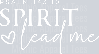 Sprit Lead Me white DTF Religious Transfers