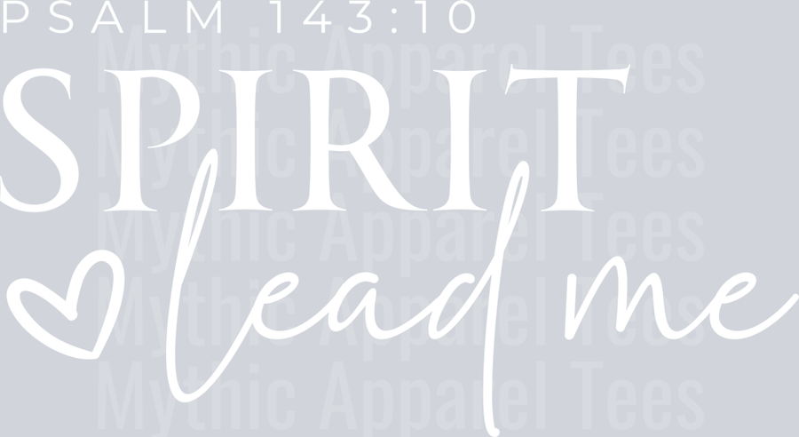 Sprit Lead Me white DTF Religious Transfers