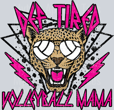 Def Tired Volleyball Mama School Spirit & Sports