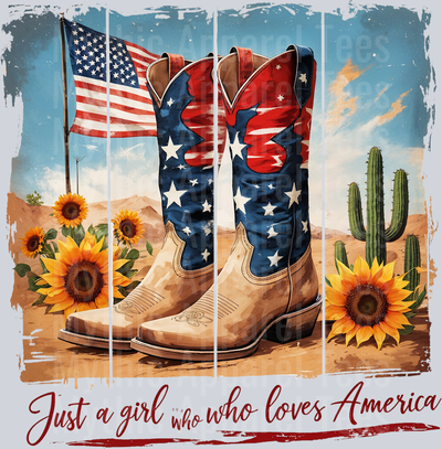 Just a girl who loves america Cowgirl boots Red White and Blue DTF Western Patriotic Transfers