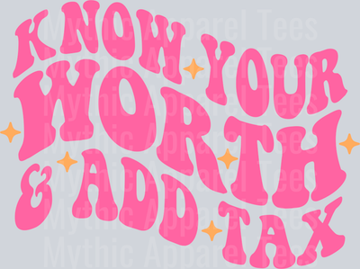 Know your worth and add tax Empowering Pink